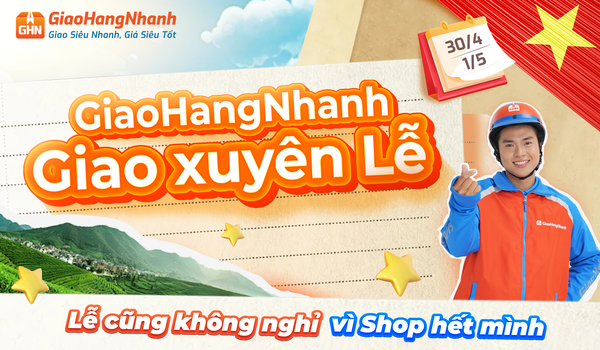 GIAOHANGNHANH HOẠT ĐỘNG XUYÊN LỄ 30/04 - 01/05