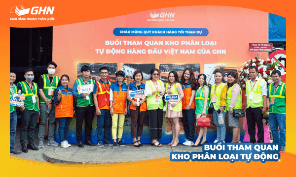 GHN TỔ CHỨC BUỔI THAM QUAN KHO PHÂN LOẠI HÀNG HÓA TỰ ĐỘNG