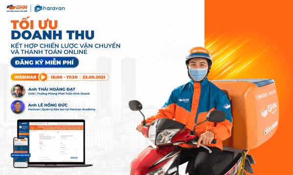 Hội Thảo Trực Tuyến 'Tối Ưu Doanh Thu Kết Hợp Chiến Lược Vận Chuyển Và Thanh Toán Online' Thời Kỳ Giãn Cách