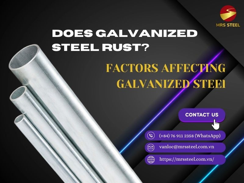 Does galvanized steel rust? Factors affecting galvanized steel MRS STEEL