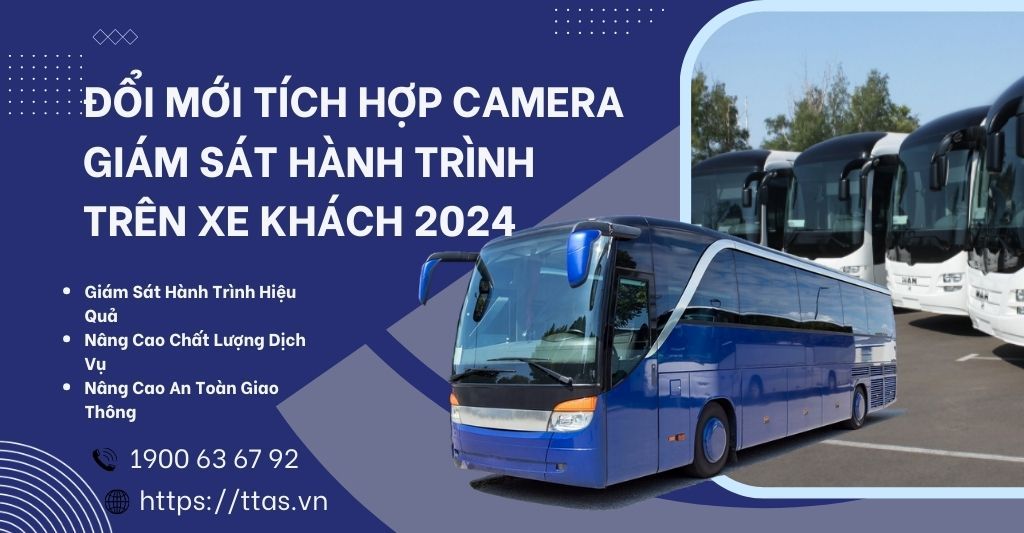 Đổi mới tích hợp camera giám sát hành trình trên xe khách 2024