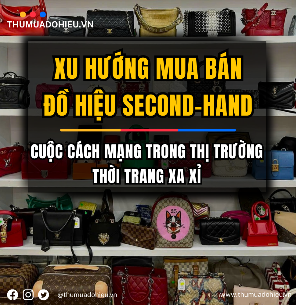 Xu Hướng Mua Bán Đồ Hiệu Second-Hand
