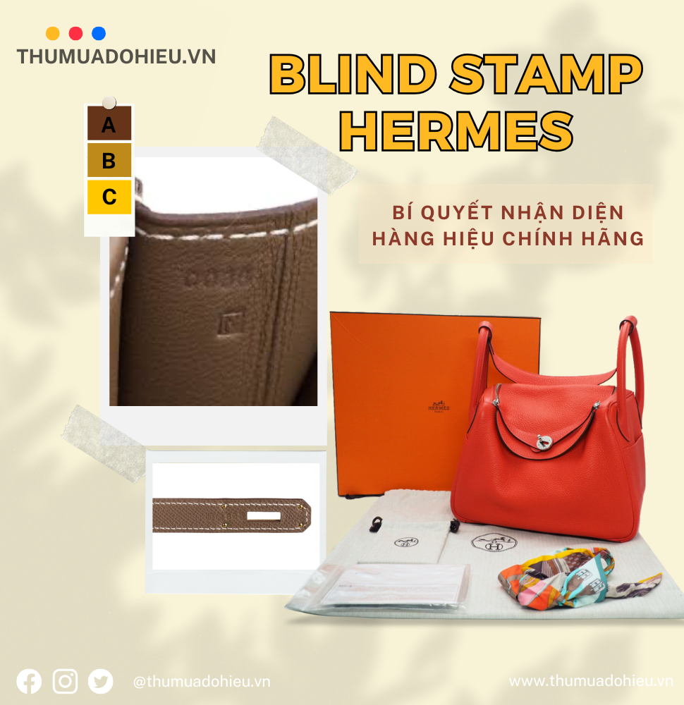 Blind Stamp Hermes – Bí Quyết Nhận Diện Hàng Hiệu Chính Hãng