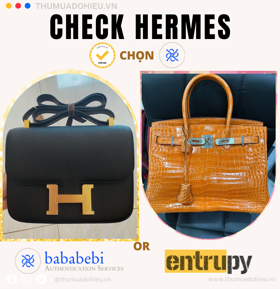 KIỂM ĐỊNH TÚI HERMES NÊN CHỌN BABABEBI HAY ENTRUPY
