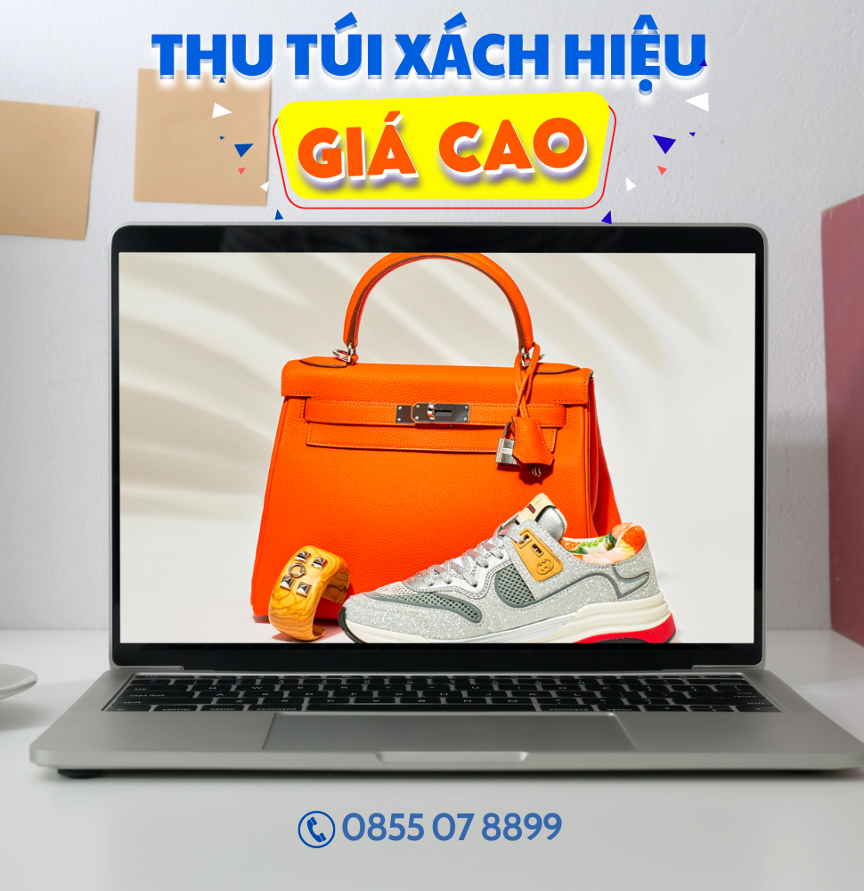 Thu Mua Túi Xách Cũ TẬN NƠI