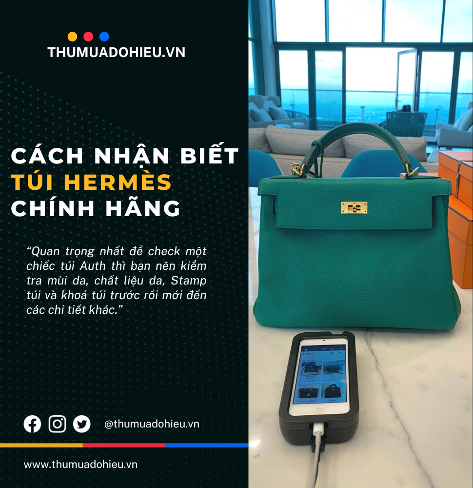 05 CÁCH NHẬN BIẾT TÚI HERMES CHÍNH HÃNG