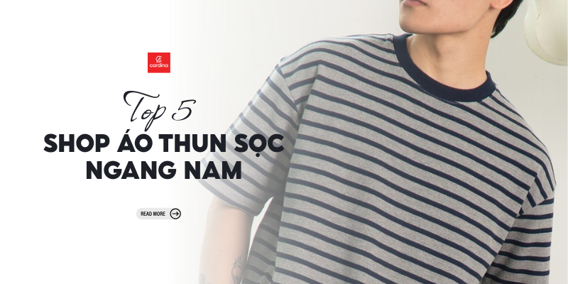 Top 5 shop áo thun sọc ngang nam chất lượng, giá tốt nhất hiện nay