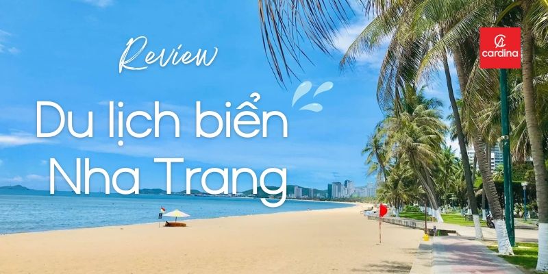 Giới Thiệu Về Bãi Biển Nha Trang - Kinh Nghiệm Du Lịch Biển Nha Trang