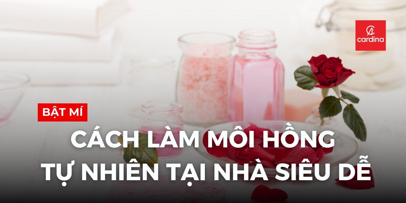 Môi Thâm Thành Môi Hồng Chỉ Sau 7 Ngày? Bật Mí Cách Làm Môi Hồng Tự Nhiên Tại Nhà Siêu Dễ