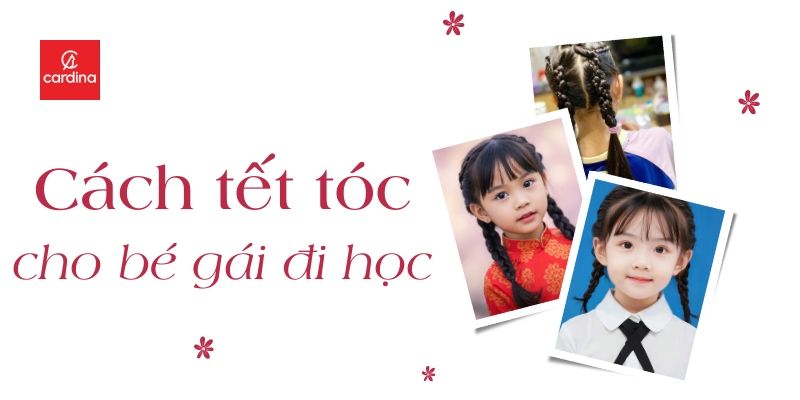 Cách Tết Tóc Cho Bé Gái Đi Học: 10+ Kiểu Vừa Xinh Vừa Gọn Gàng Mẹ Nên Thử Ngay