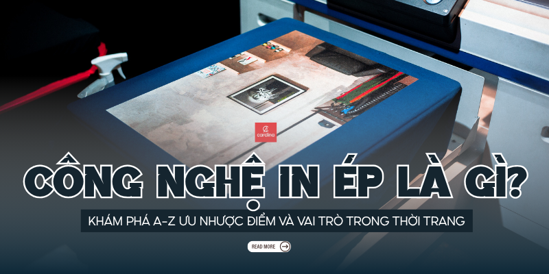 Công nghệ in ép là gì? Khám phá A-Z Ưu nhược điểm và Vai trò trong Thời trang