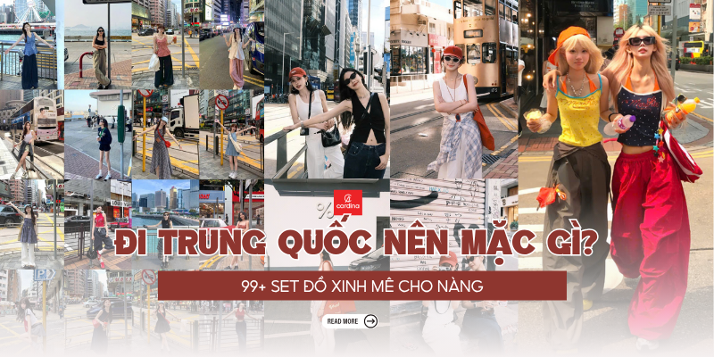 Đi Trung Quốc nên mặc gì? Gợi ý cách phối đồ du lịch Trung Quốc chi tiết