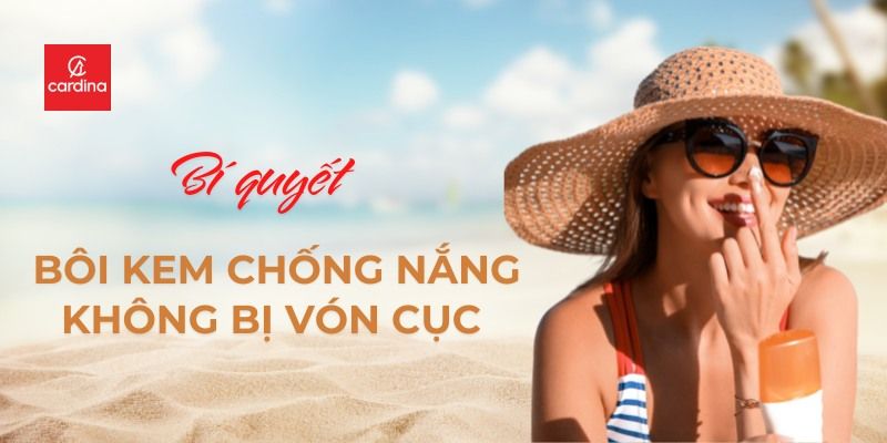 Bí quyết giúp nàng bôi kem chống nắng không bị vón cục