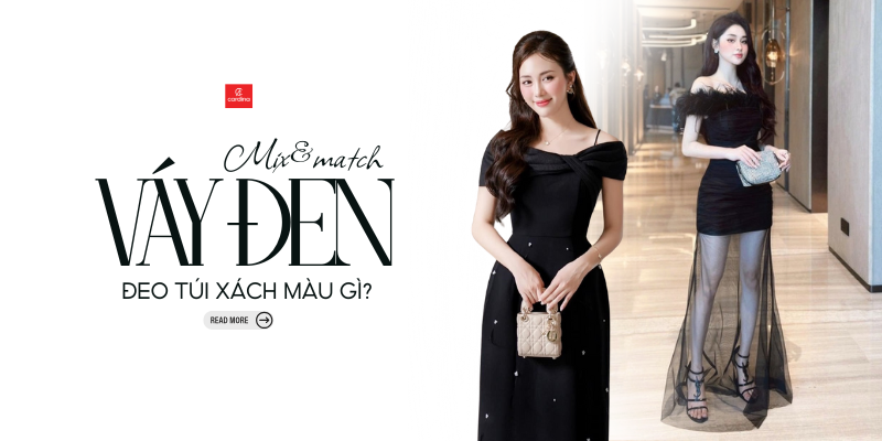 Váy đen kết hợp với túi màu gì? Bí quyết phối đồ CHUẨN STYLE cho nàng