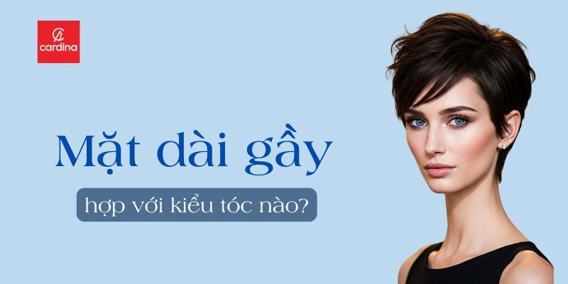 Mặt Dài Gầy Hợp Với Kiểu Tóc Nào? Giải Cứu Nhan Sắc Với 10+ Gợi Ý Tóc Cực Xinh