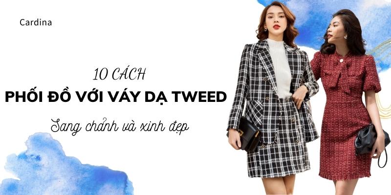 10 cách phối đồ với váy dạ tweed vừa sang chảnh vừa xinh đẹp cho chị em