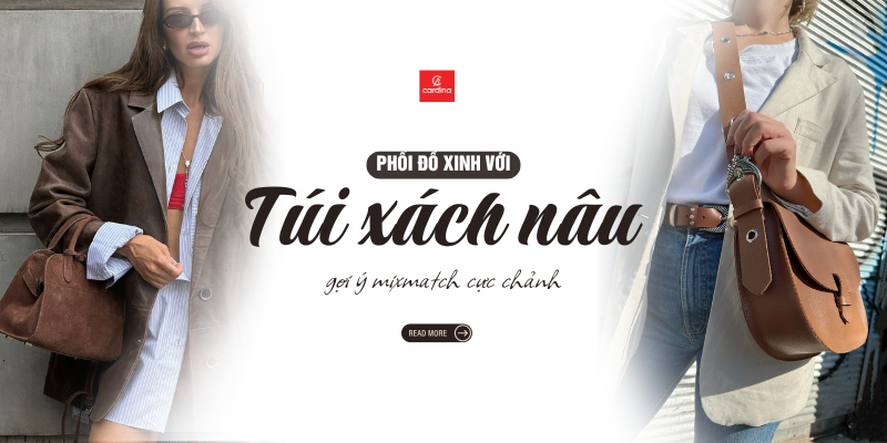 20+ Cách Phối Đồ Với Túi Xách Màu Nâu: Bí Quyết Nâng Tầm Phong Cách Từ Chuyên Gia