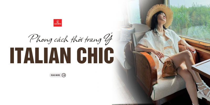 Phong cách thời trang Ý: Nét thanh lịch vượt thời gian và bản tuyên ngôn của sự tinh tế