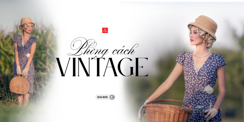 Vintage là gì và cách phối đồ Vintage nữ chuẩn 'Gu': Chìa khóa để 'hack tuổi' và nổi bật