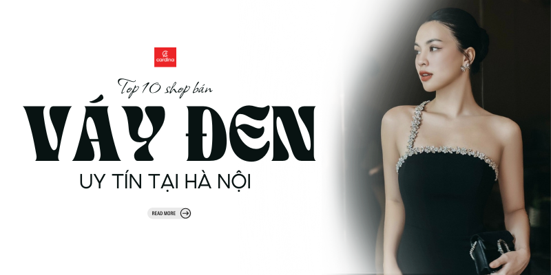 Tổng hợp các shop bán váy đen ở hà nội đẹp, chất lượng, đa dạng mẫu mã