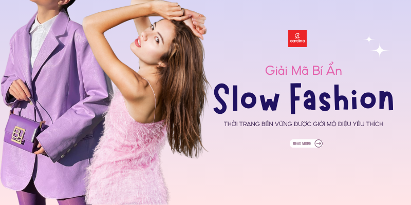 Slow Fashion Là Gì? Giải Mã Bí Ẩn Thời Trang Bền Vững Được Giới Mộ Điệu Yêu Thích