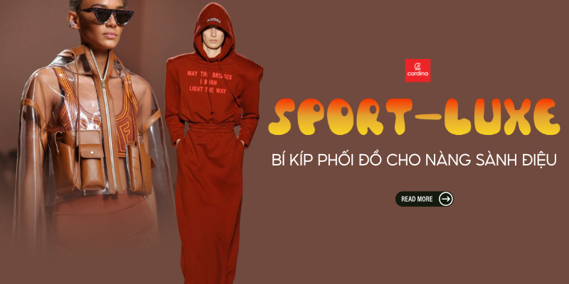 Chất ngất cùng Sport-luxe: Bí Kíp phối đồ Cho Nàng Sành Điệu