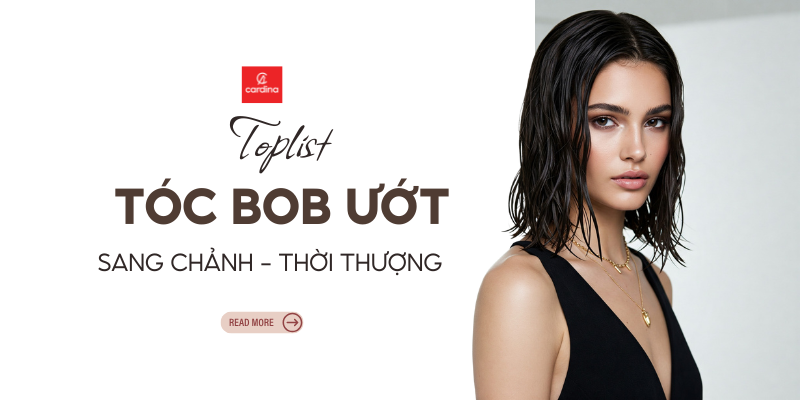 15+ Kiểu Tóc Bob Ướt (Hydro Bob) Đang Thịnh Hành Nhất 2025