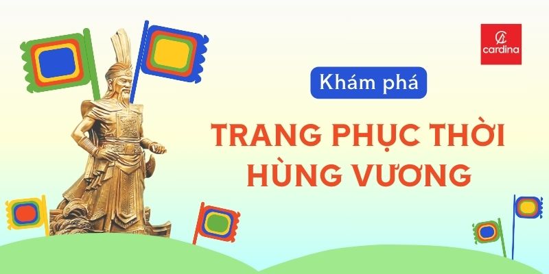 Khám Phá Nét Đẹp Huyền Thoại Của Trang Phục Thời Hùng Vương