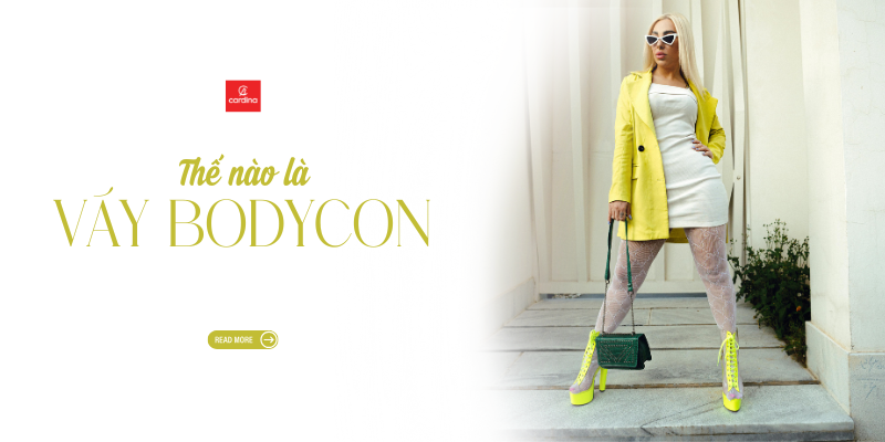 Váy Bodycon Là Gì? Tất Tần Tật Bí Quyết Chọn và Phối Đồ Tôn Dáng