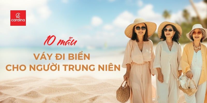 10 mẫu váy đi biển cho người trung niên kín đáo mà vẫn mát mẻ