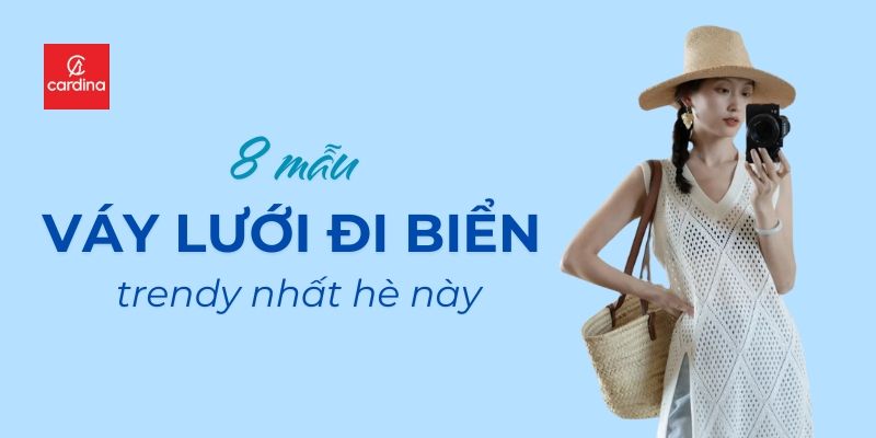 Top 8 Mẫu Váy Lưới Đi Biển Trendy Nhất Hè Này