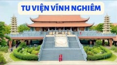 Tu viện Vĩnh Nghiêm: Nét đẹp mang dấu ấn văn hóa Đại Việt