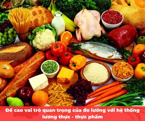 Đề cao vai trò quan trọng của đo lường với hệ thống lương thực - thực phẩm