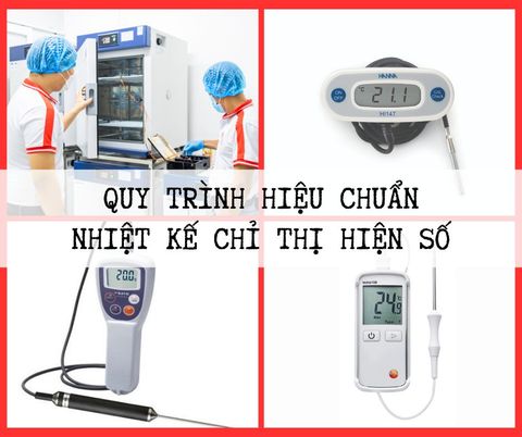 Quy trình hiệu chuẩn nhiệt kế chỉ thị hiện số và tương tự