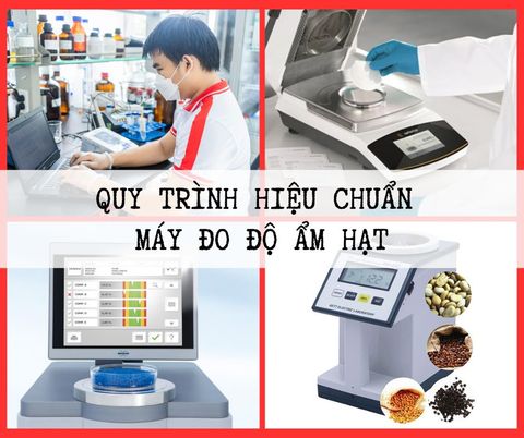 Quy trình hiệu chuẩn phương tiện đo độ ẩm hạt