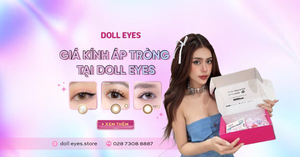 Giá Kính Áp Tròng Tại Doll Eyes - Loại Nào Tốt Nhất?