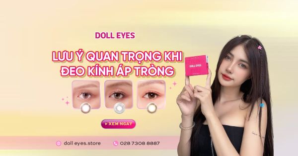 9+ Lưu Ý Quan Trọng Khi Đeo Kính Áp Tròng