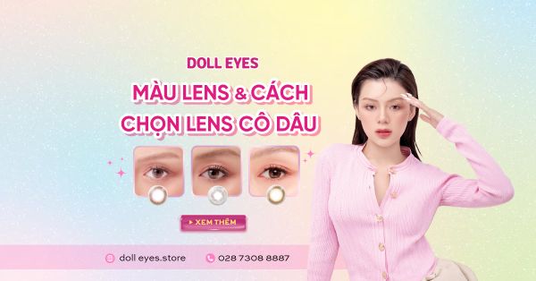 Bảng Màu Lens Và Cách Chọn Lens Cho Cô Dâu Siêu Xinh