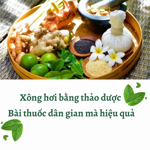 Xông hơi bằng thảo dược - Bài thuốc dân gian mà hiệu quả