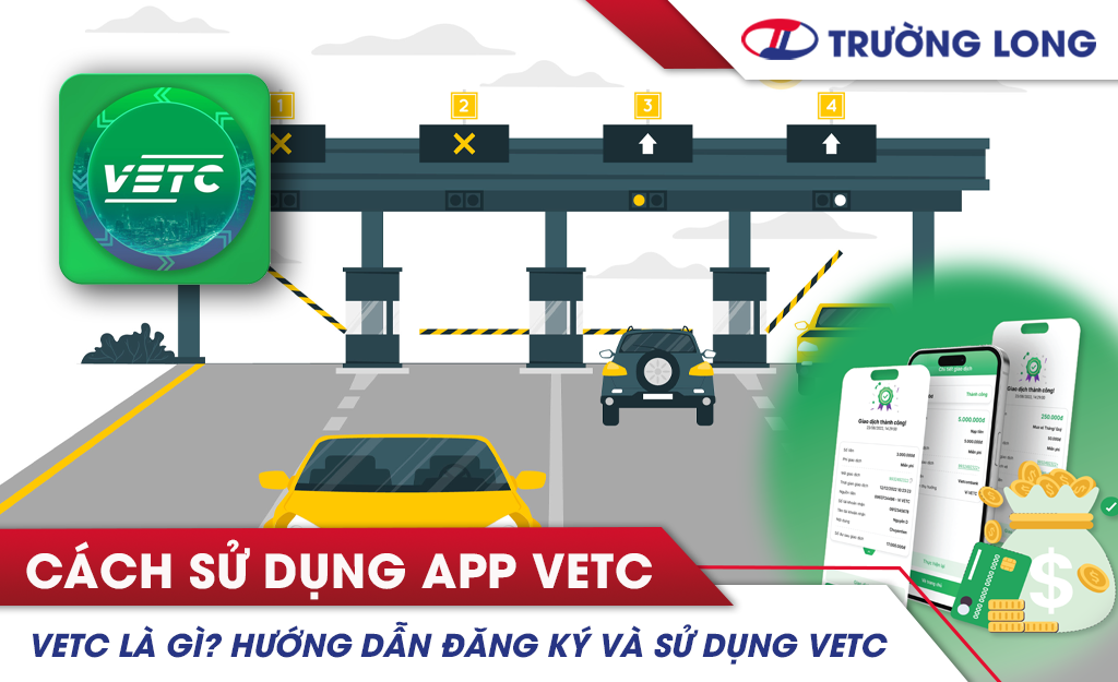 Hướng dẫn sử dụng VETC để thanh toán phí đường bộ tự động