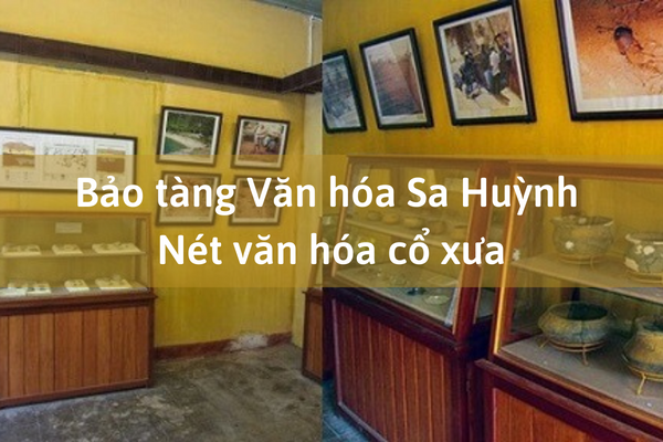 Bảo tàng Văn hóa Sa Huỳnh - Nét văn hóa cổ xưa tại Hội An