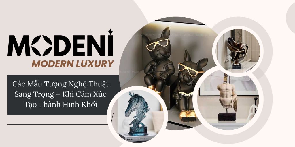 Tượng Decor Nghệ Thuật - Thổi Hồn Vào Mọi Không Gian