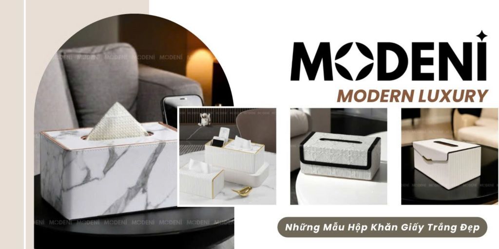Khám Phá Những Mẫu Hộp Khăn Giấy Màu Trắng Đẹp Tinh Tế – Điểm Nhấn Nhẹ Nhàng Cho Không Gian Hiện Đại