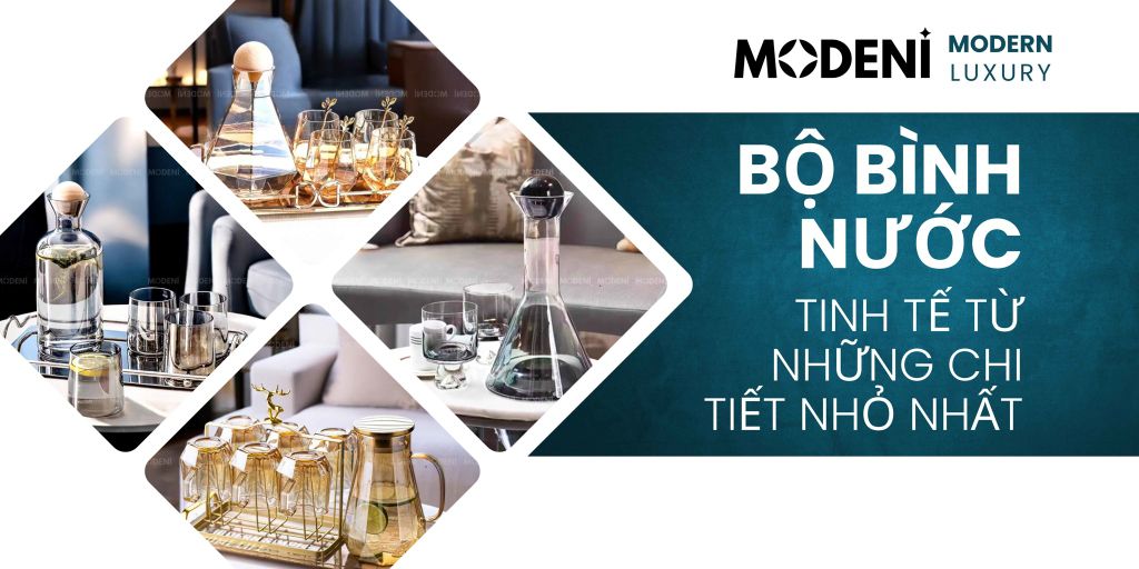 Tổng Hợp Các Bộ Bình Nước Hiện Đại Cao Cấp: Tinh Tế Từ Những Chi Tiết Nhỏ Nhất