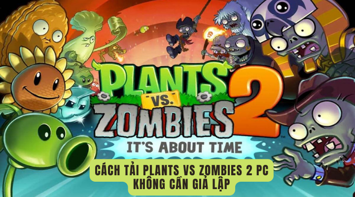 Hướng dẫn tải Plants vs Zombies mod menu