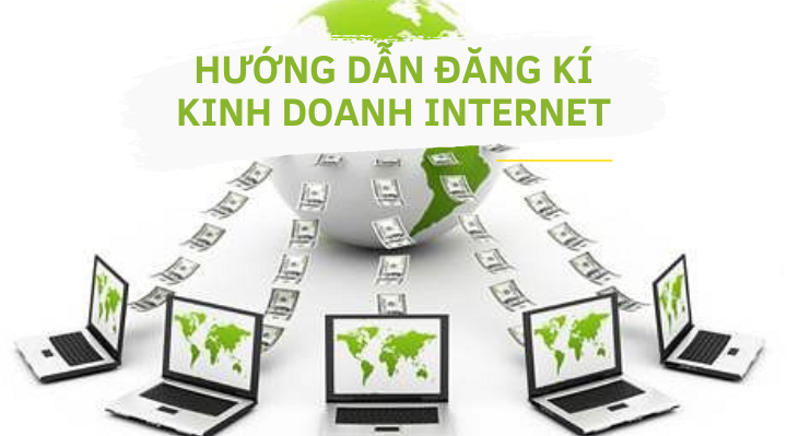 Hướng dẫn đăng ký kinh doanh internet