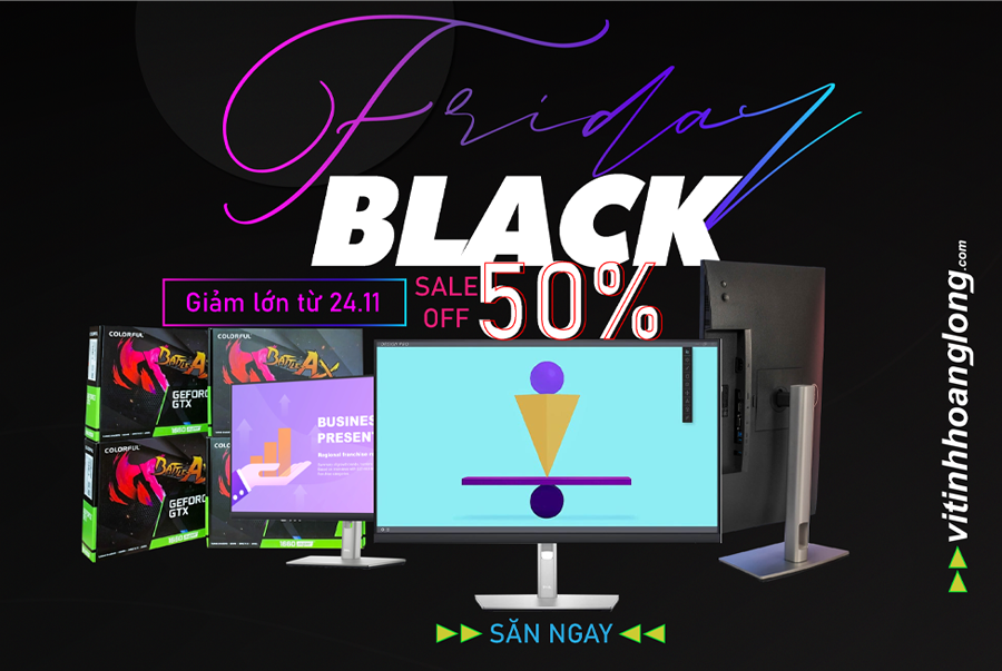 Khuyến mãi Black Friday - Rẻ Không Tưởng 25/11/2022