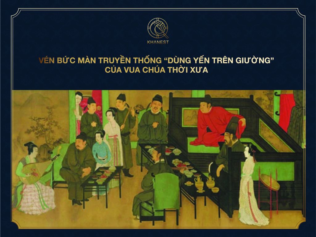 VÉN BỨC MÀN TRUYỀN THỐNG “DÙNG YẾN TRÊN GIƯỜNG” CỦA VUA CHÚA THỜI XƯA