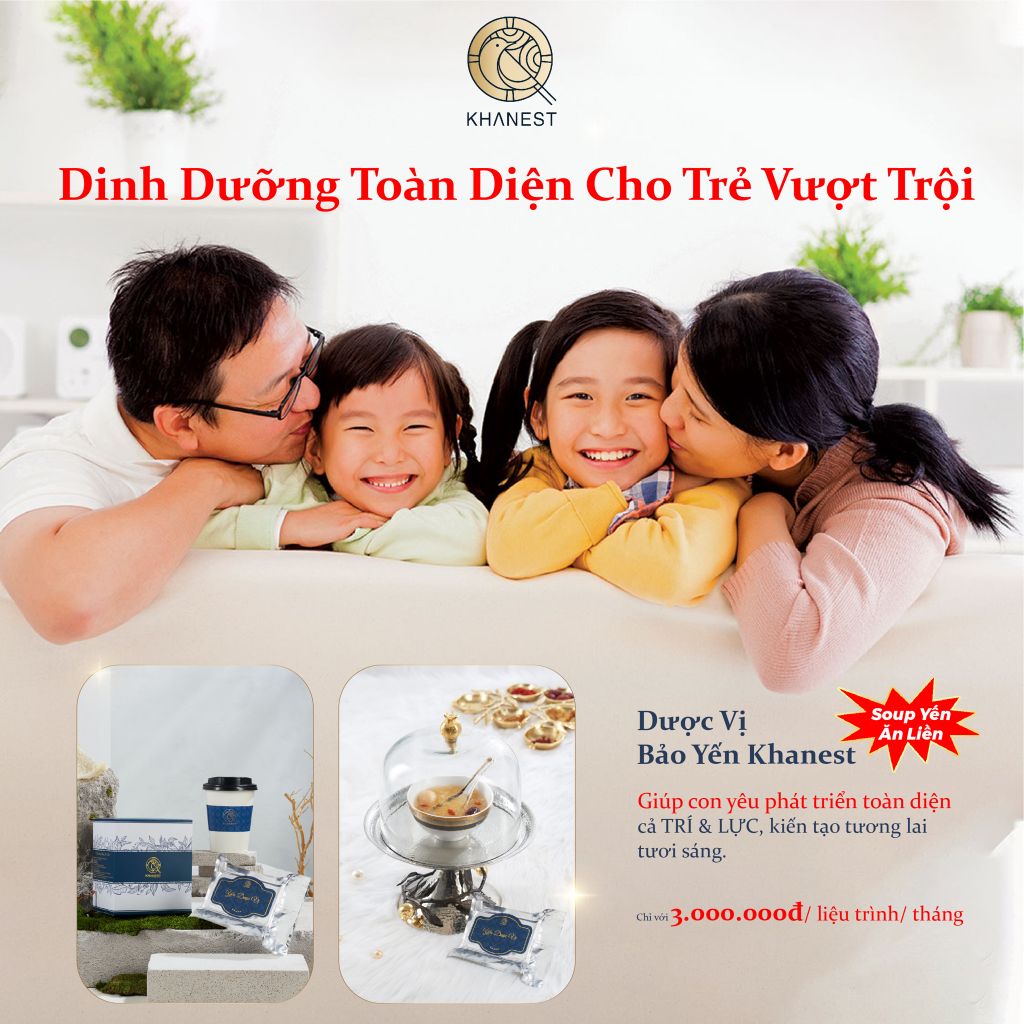 TÌM HIỂU VỀ SOUP ĂN LIỀN DƯỢC VỊ BẢO YẾN KHANEST – BỮA ĂN DINH DƯỠNG TIỆN LỢI CHO CON YÊU PHÁT TRIỂN VƯỢT TRỘI!