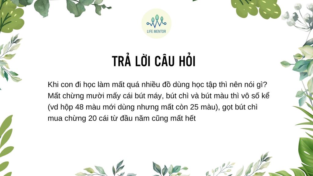 Khi con đi học làm mất quá nhiều đồ dùng học tập thì nên nói gì?